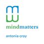 mind matters - Antonia Croy Antia Croy